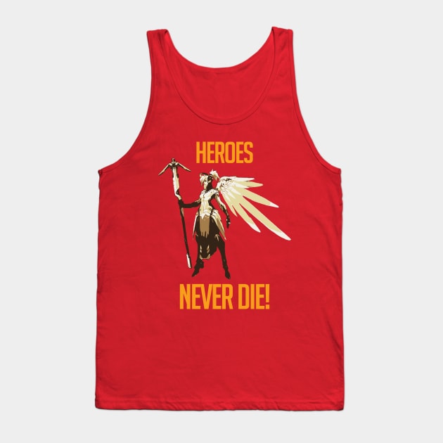 Heros Never Die - Mercy Tank Top by TDesign